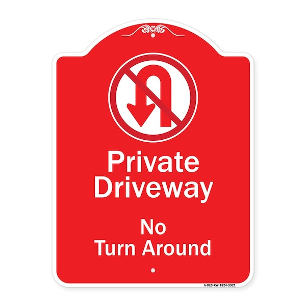 Signmission Private Driveway No Turn Around W/Heavy-Gauge Aluminum Architectural Sign, 24" x 18", RW-1824-9921 A-DES-RW-1824-9921 - main